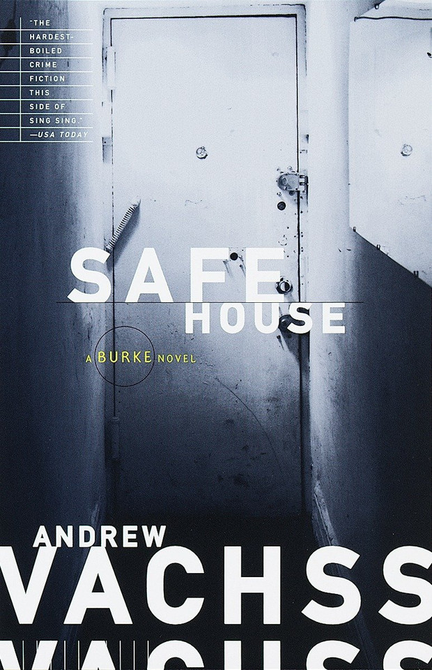 Safe House: A Burke Novel (Burke Series) book cover by Andrew Vachss
