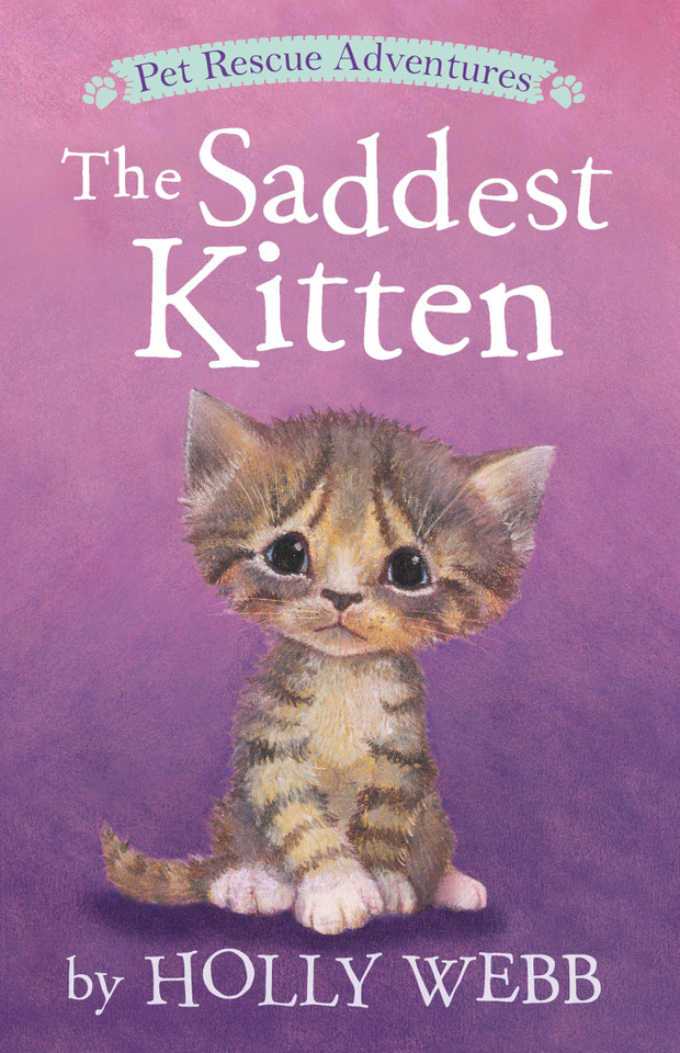 The Saddest Kitten (Pet Rescue Adventures) book cover by Holly Webb