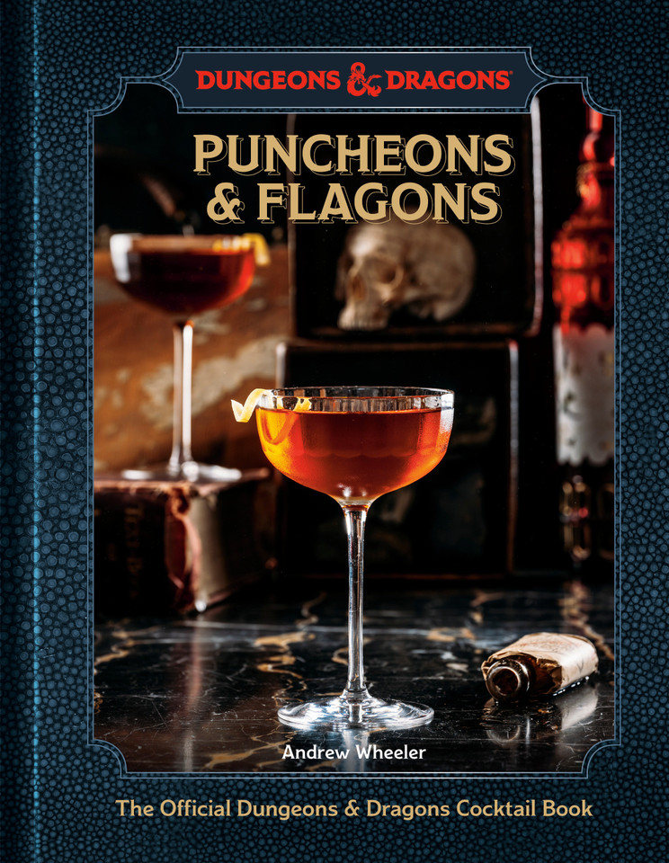 Puncheons and Flagons (Dungeons & Dragons): The Official Dungeons & Dragons Cocktail Book [A Cocktail and Mocktail Recipe Book] (Dungeons & Dragons) book cover by Andrew Wheeler, Official Dungeons & Dragons Licensed