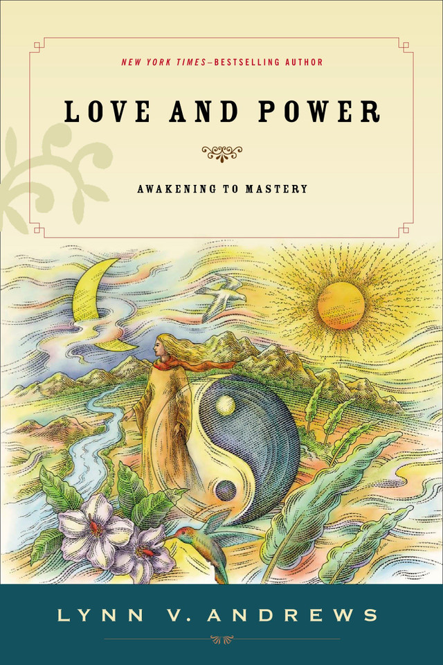 Love and Power: Awakening to Mastery book cover by Lynn V. Andrews