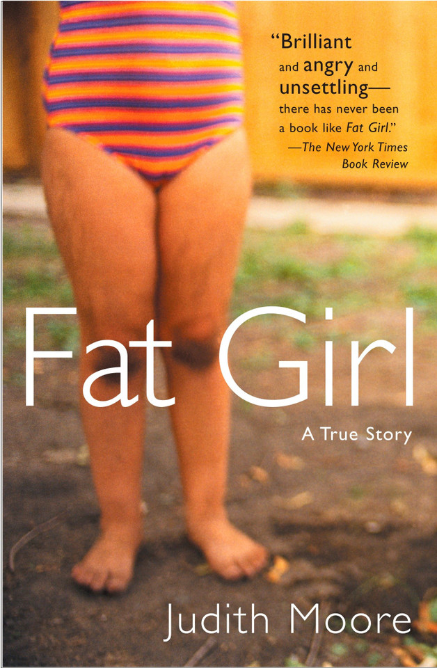 Fat Girl: A True Story book cover by Judith Moore
