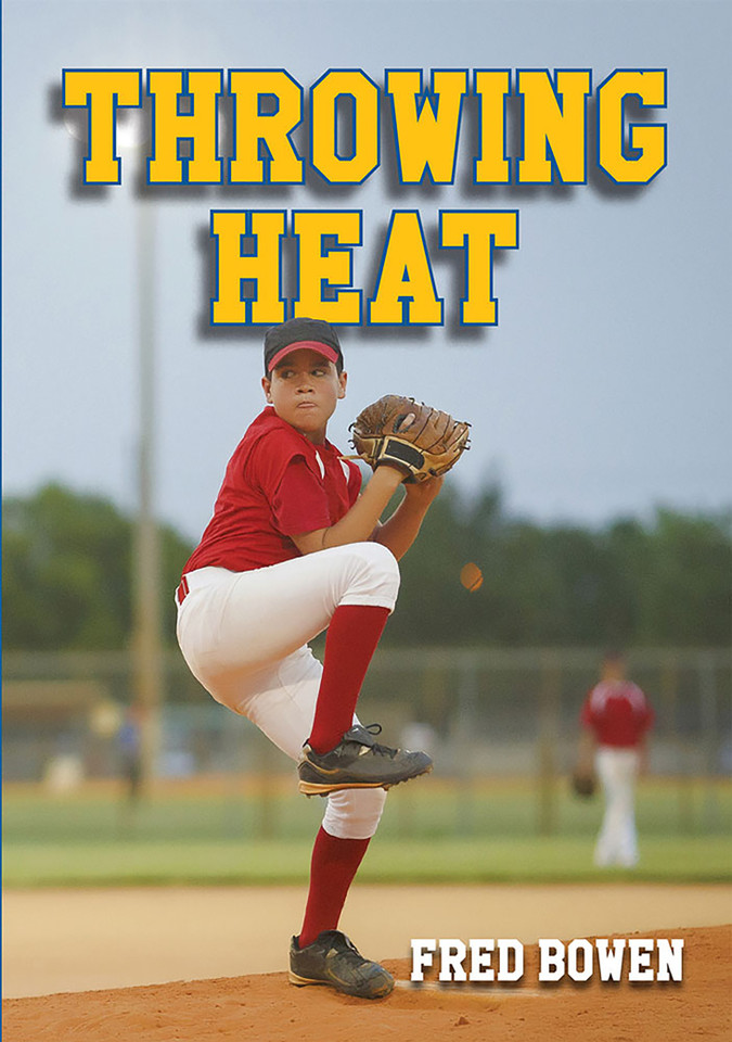 Throwing Heat (Fred Bowen Sports Story Series) book cover by Fred Bowen