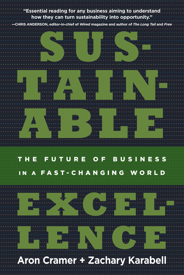 Sustainable Excellence: The Future of Business in a Fast-Changing World book cover by Aron Cramer, Zachary Karabell