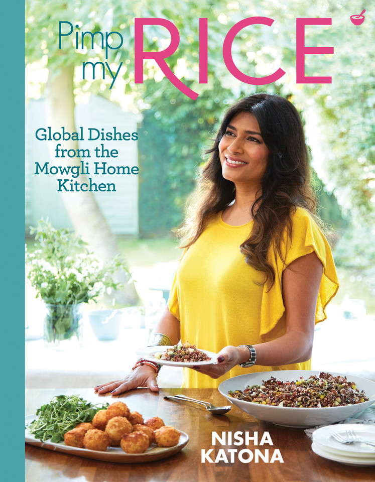 Pimp My Rice: Over 100 Recipes to Make Your Rice More Exciting book cover by Nisha Katona