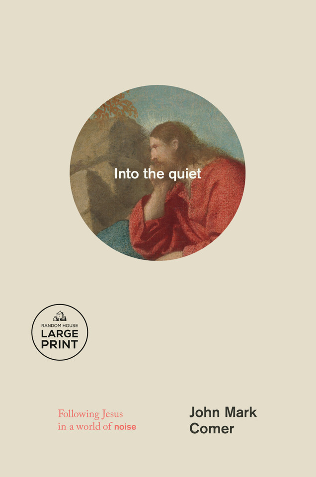 Into the quiet: Following Jesus in a world of noise book cover by John Mark Comer