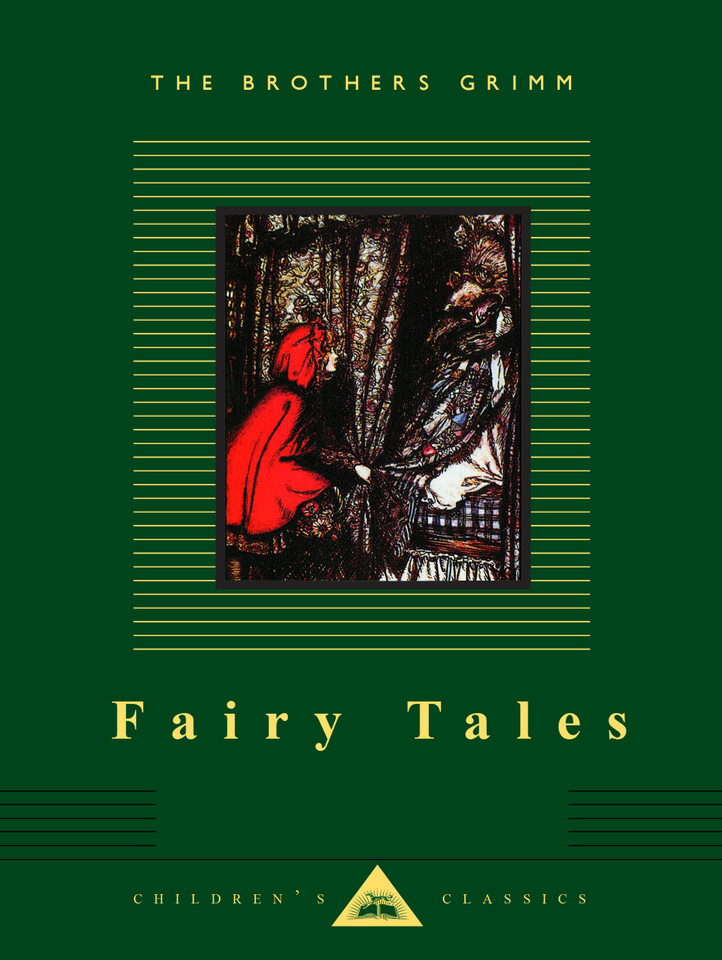 Fairy Tales: Brothers Grimm; Illustrated by Arthur Rackham (Everyman's Library Children's Classics Series) book cover by Brothers Grimm