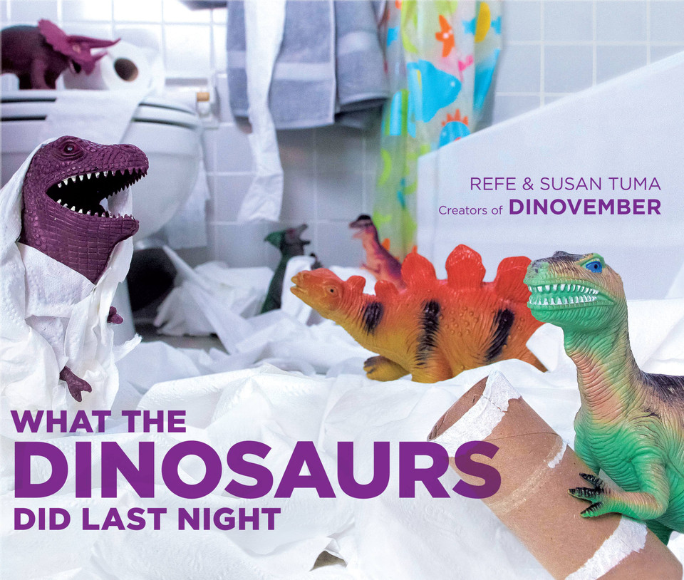 What the Dinosaurs Did Last Night book cover by Susan Tuma, Refe Tuma