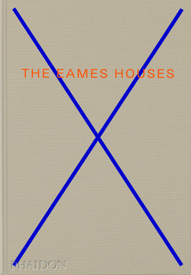 The Eames Houses: Charles and Ray Eames Residential Architecture book cover by Eckart Maise
