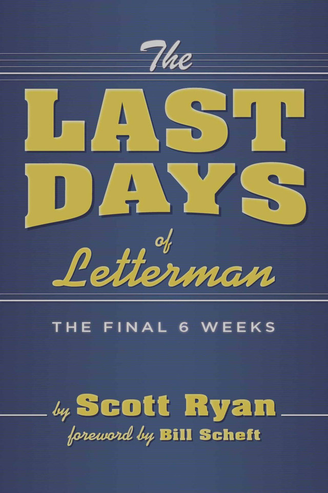 The Last Days of Letterman: - book cover by Scott Ryan