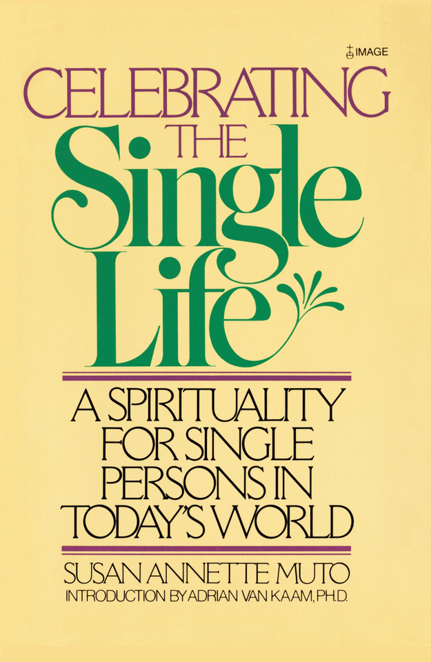 Celebrating the Single Life: A Spirituality for Single Persons in Today's World book cover by Susan Annette Muto