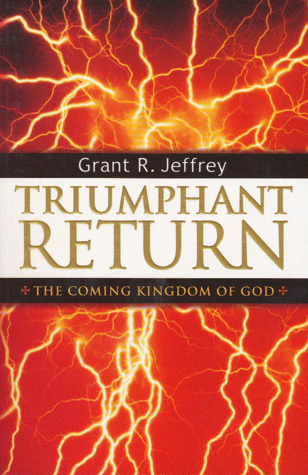 Triumphant Return: The Coming Kingdom of God book cover by Grant R. Jeffrey