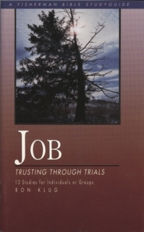 Job: Trusting Through Trials (Fisherman Bible Studyguide Series) book cover by Ronald Klug