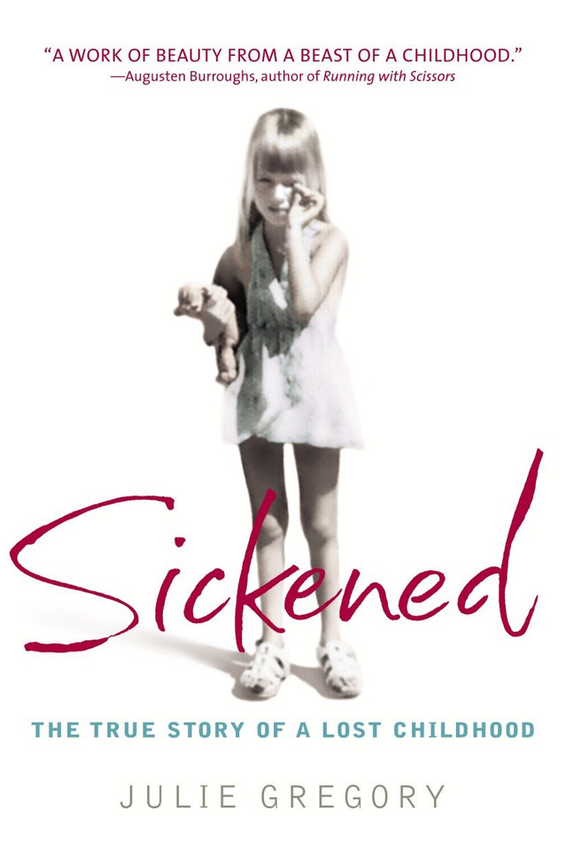 Sickened: The True Story of a Lost Childhood book cover by Julie Gregory