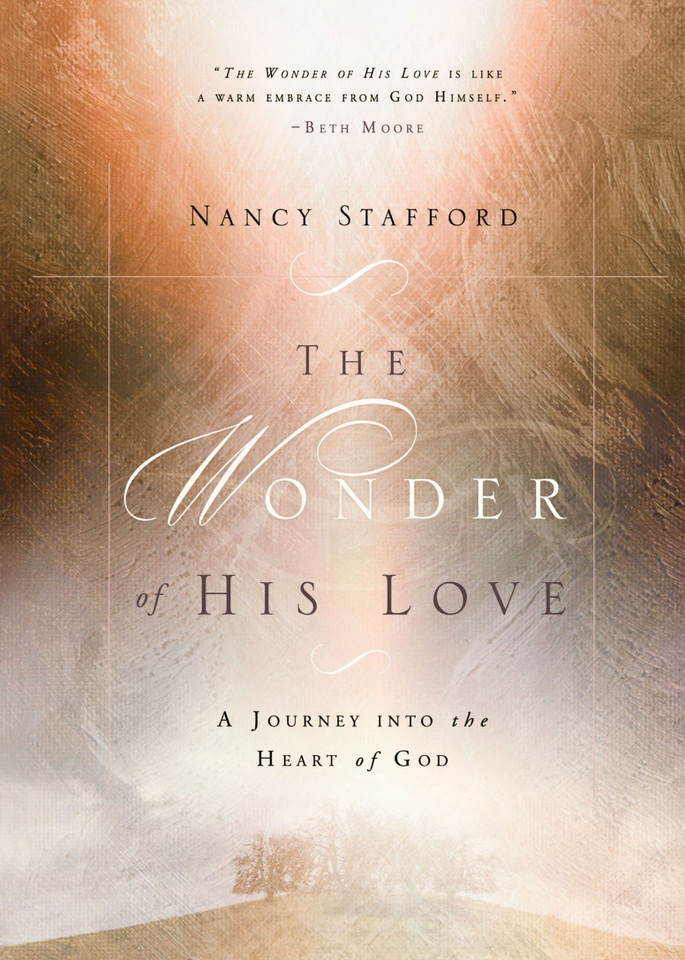 Wonder of His Love: A Journey Into the Heart of God book cover by Nancy Stafford