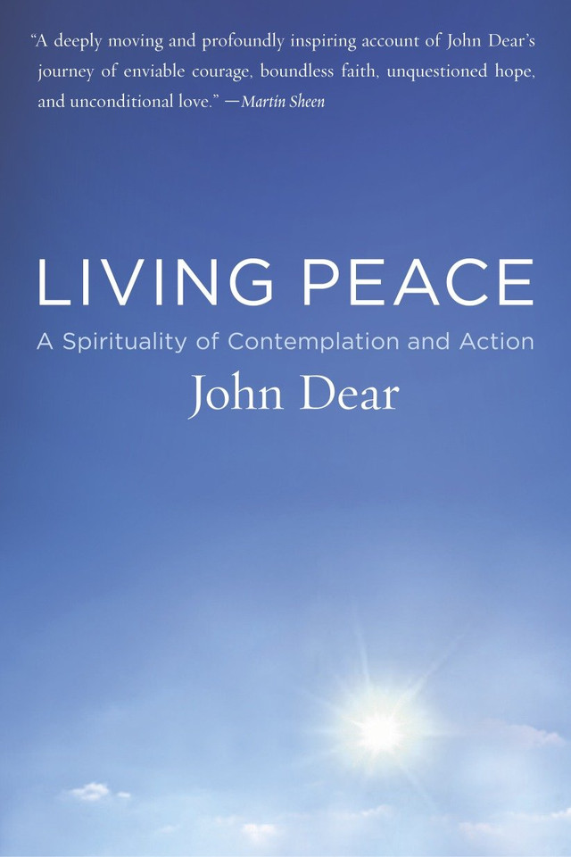 Living Peace: A Spirituality of Contemplation and Action book cover by John Dear