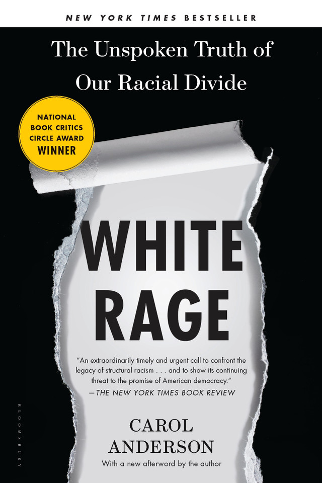 White Rage: The Unspoken Truth of Our Racial Divide book cover by Carol Anderson