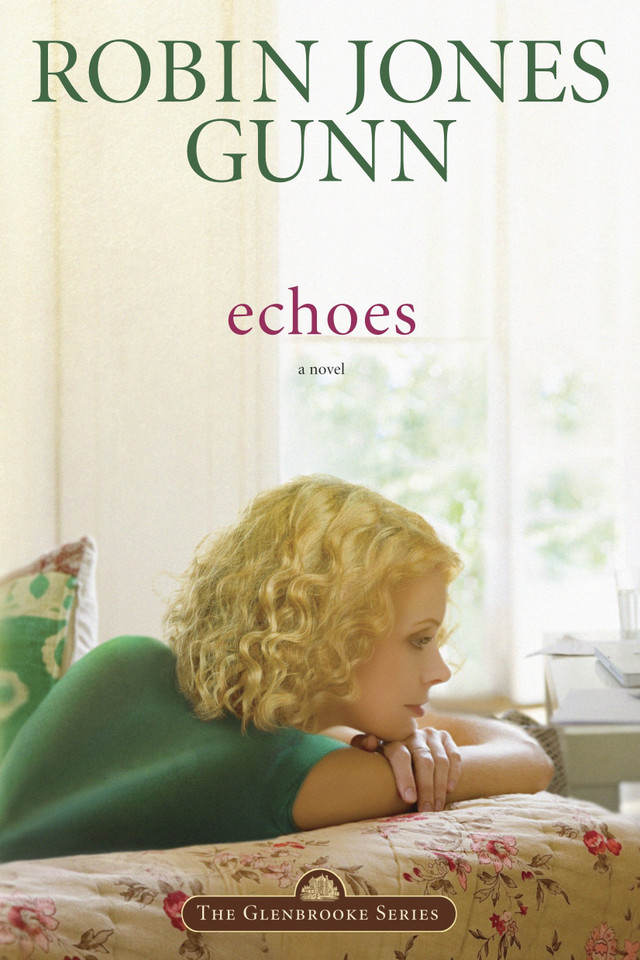 Echoes: Book 3 in the Glenbrooke Series (Glenbrooke) book cover by Robin Jones Gunn
