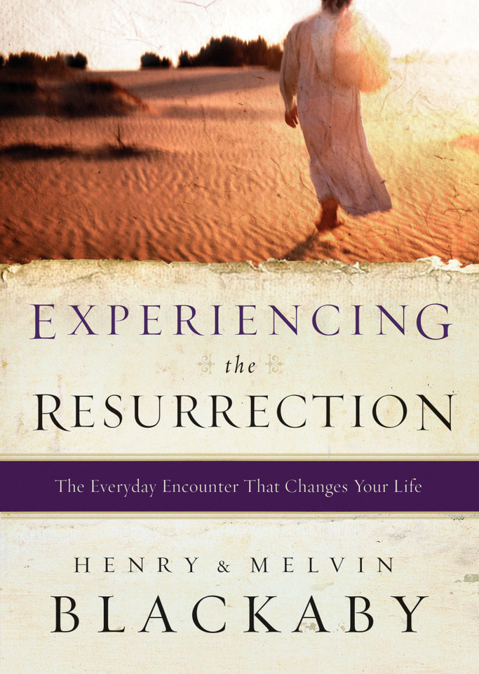 Experiencing the Resurrection: The Everyday Encounter That Changes Your Life book cover by Henry Blackaby, Mel Blackaby