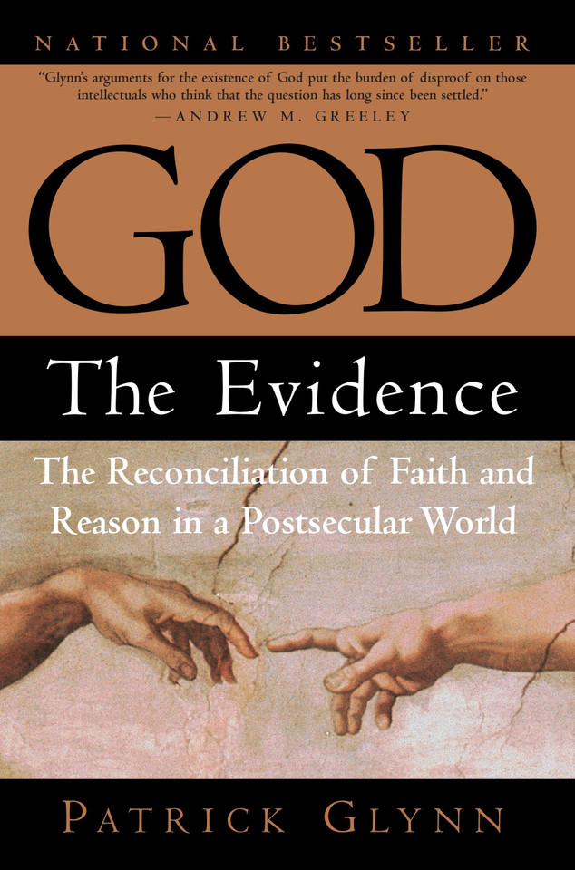God: The Evidence: The Reconciliation of Faith and Reason in a Postsecular World book cover by Patrick Glynn