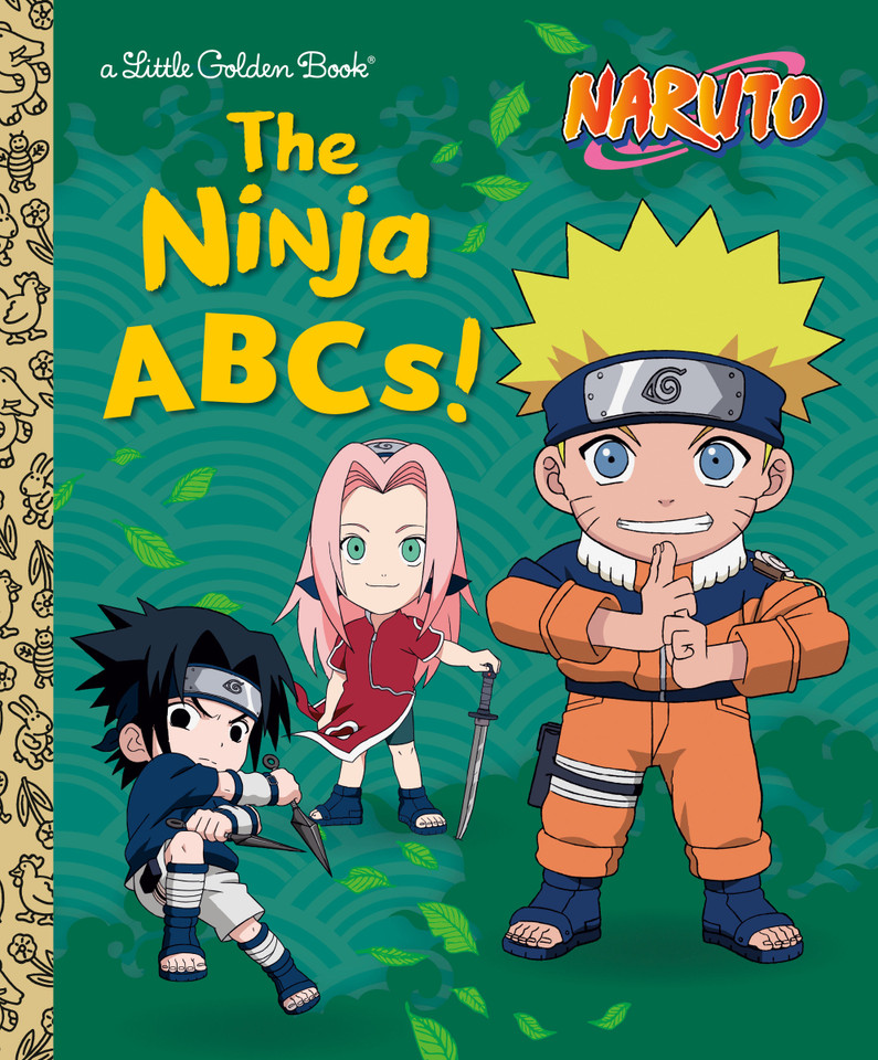 The Ninja ABCs! (Naruto) (Little Golden Book) book cover by Chanler Harris
