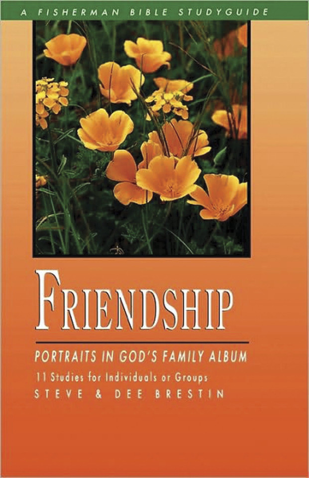 Friendship: Portraits in God's Family Album (Fisherman Bible Studyguide Series) book cover by Steve Brestin, Dee Brestin