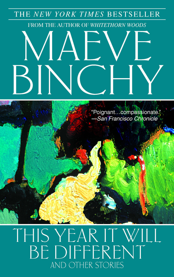 This Year It Will Be Different: And Other Stories book cover by Maeve Binchy