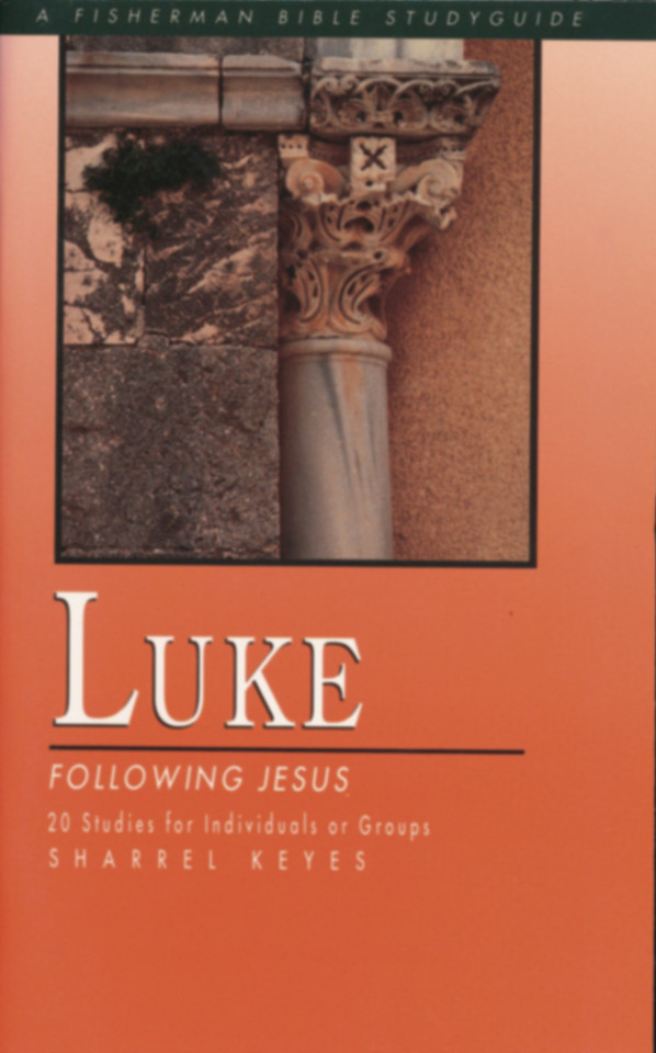 Luke: Following Jesus (Fisherman Bible Studyguide Series) book cover by Sharrel Keyes
