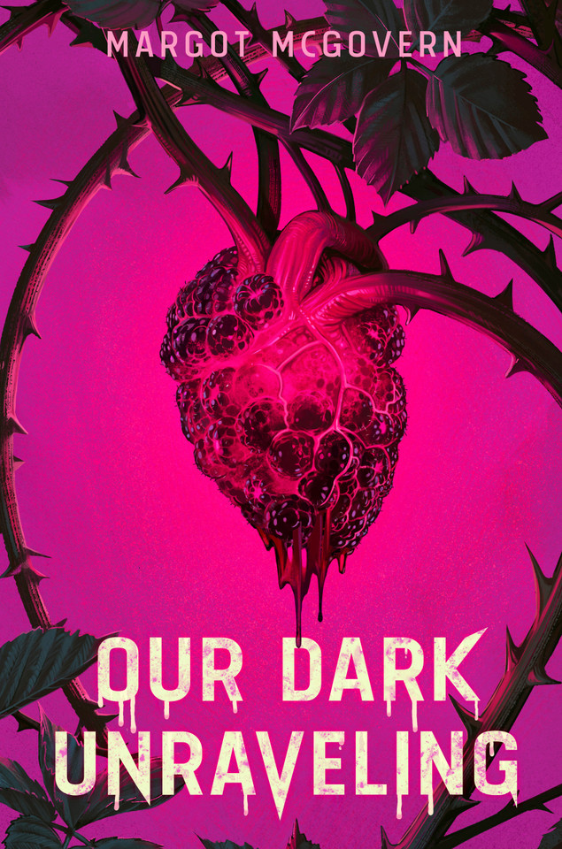 Our Dark Unraveling book cover by Margot McGovern
