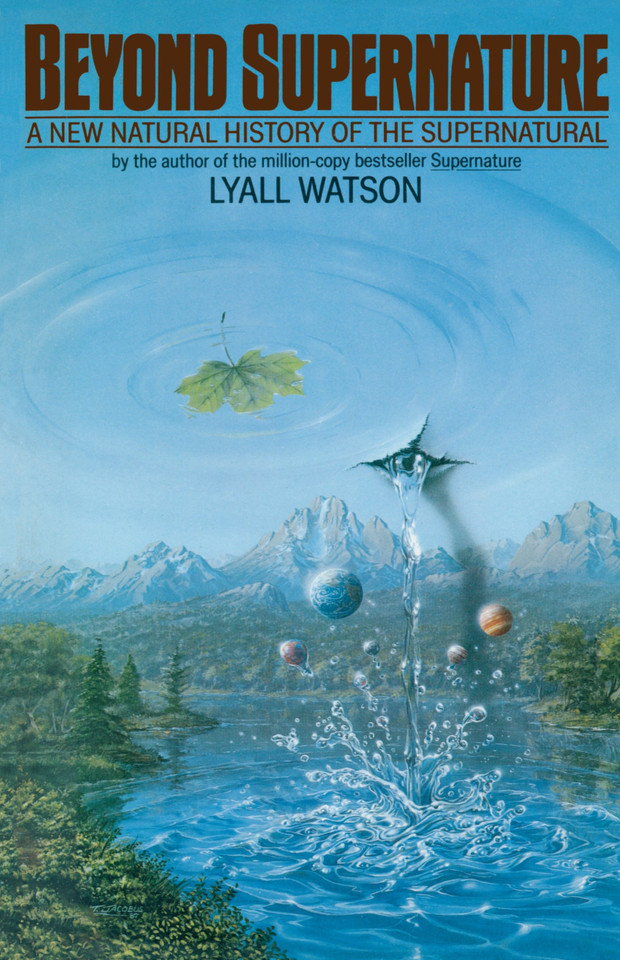 Beyond Supernature: A New Natural History of the Supernatural book cover by Lyall Watson