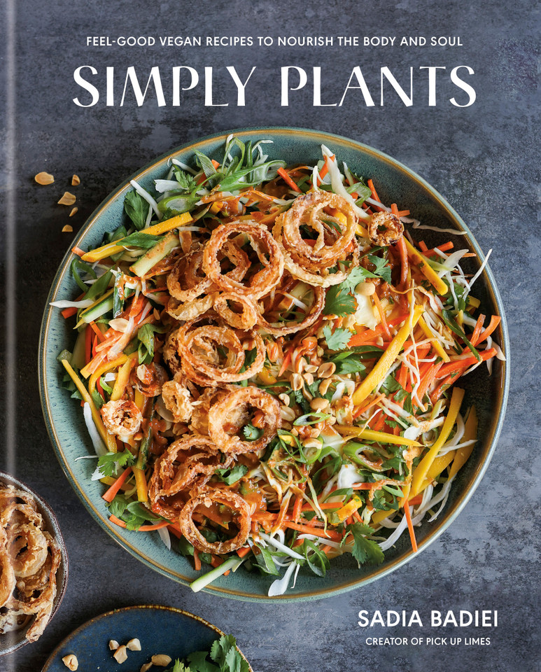 Simply Plants: Feel-Good Vegan Recipes to Nourish the Body and Soul: A Cookbook book cover by Sadia Badiei