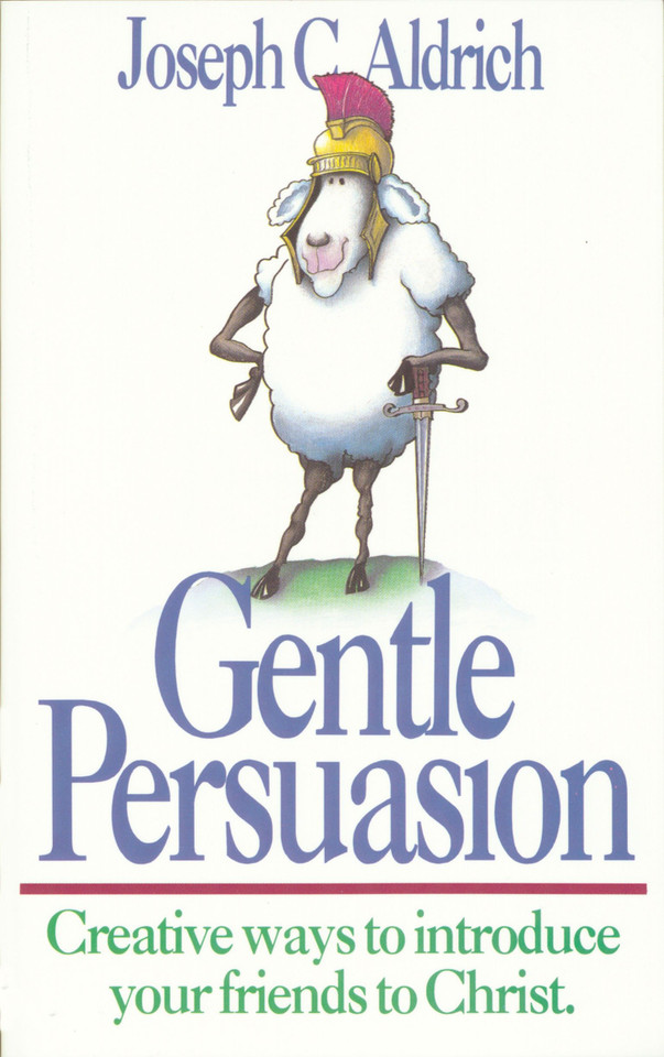 Gentle Persuasion: Creative Ways to Introduce Your Friends to Christ book cover by Dr. Joe Aldrich