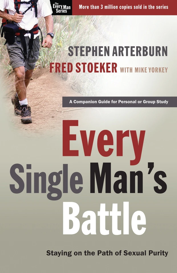 Every Single Man's Battle: Staying on the Path of Sexual Purity (The Every Man Series) book cover by Stephen Arterburn, Fred Stoeker