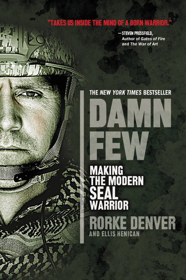 Damn Few: Making the Modern SEAL Warrior book cover by Ellis Henican, Rorke Denver