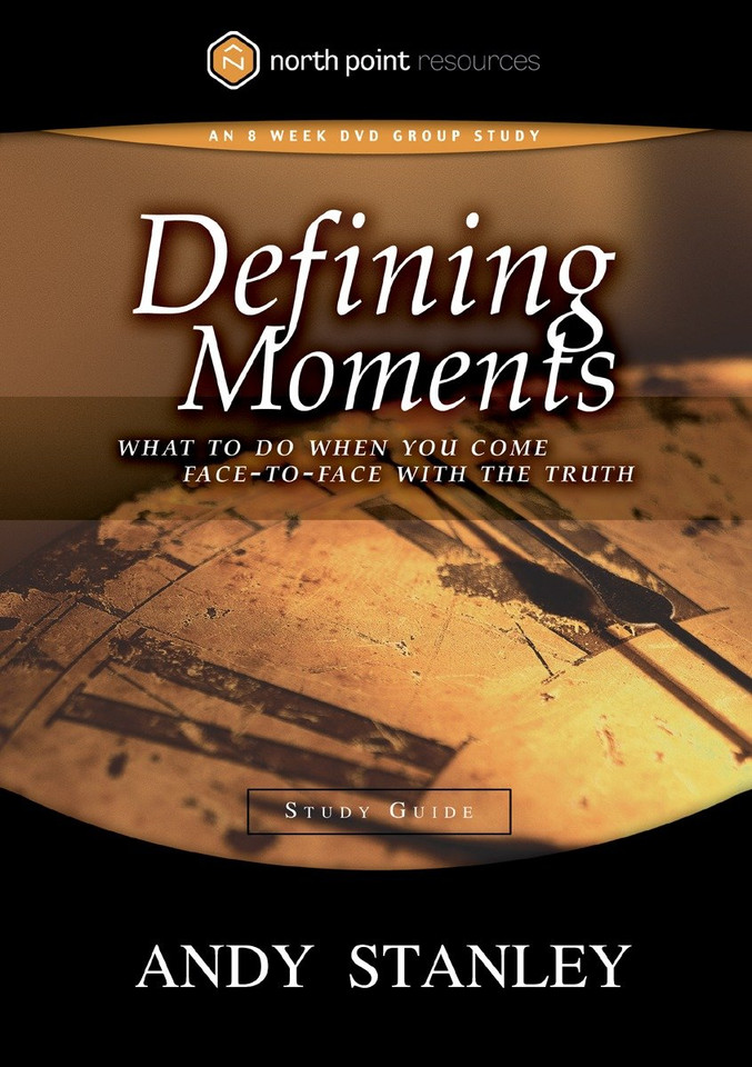 Defining Moments Study Guide: What to Do When You Come Face-to-Face with the Truth book cover by Andy Stanley