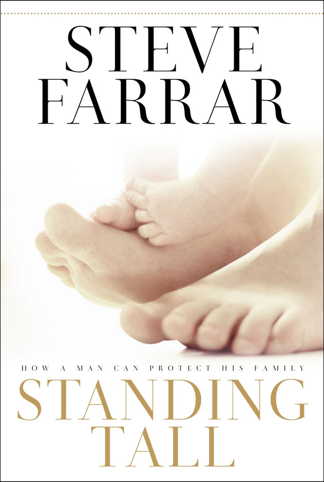 Standing Tall: How a Man Can Protect His Family book cover by Steve Farrar