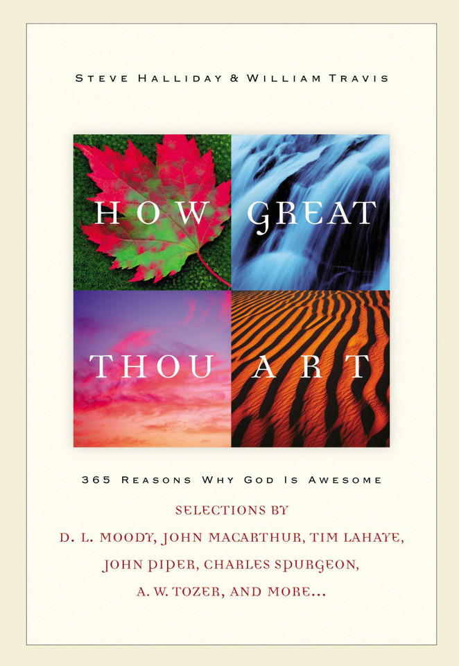 How Great Thou Art: 365 Reasons Why God Is Awesome book cover by Steve Halliday, William G. Travis