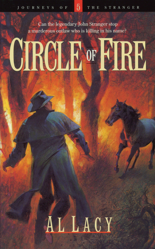 Circle of Fire (Journeys of the Stranger) book cover by Al Lacy