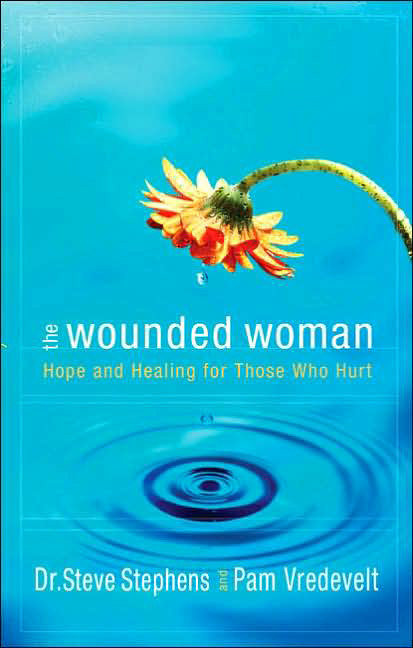 The Wounded Woman: Hope and Healing for Those Who Hurt book cover by Dr. Steve Stephens, Pam Vredevelt