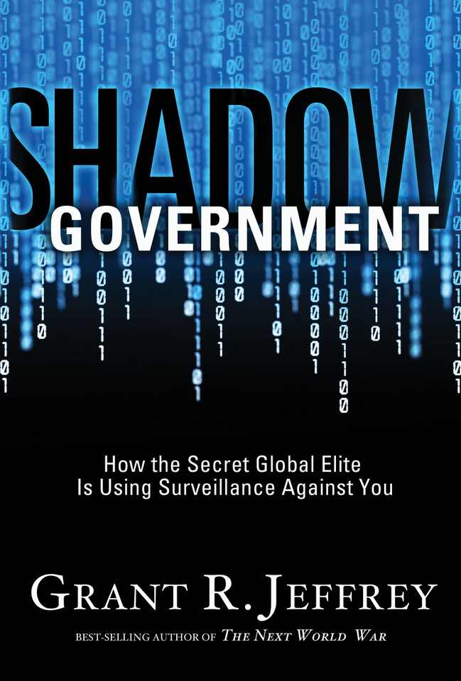 Shadow Government: How the Secret Global Elite Is Using Surveillance Against You book cover by Grant R. Jeffrey