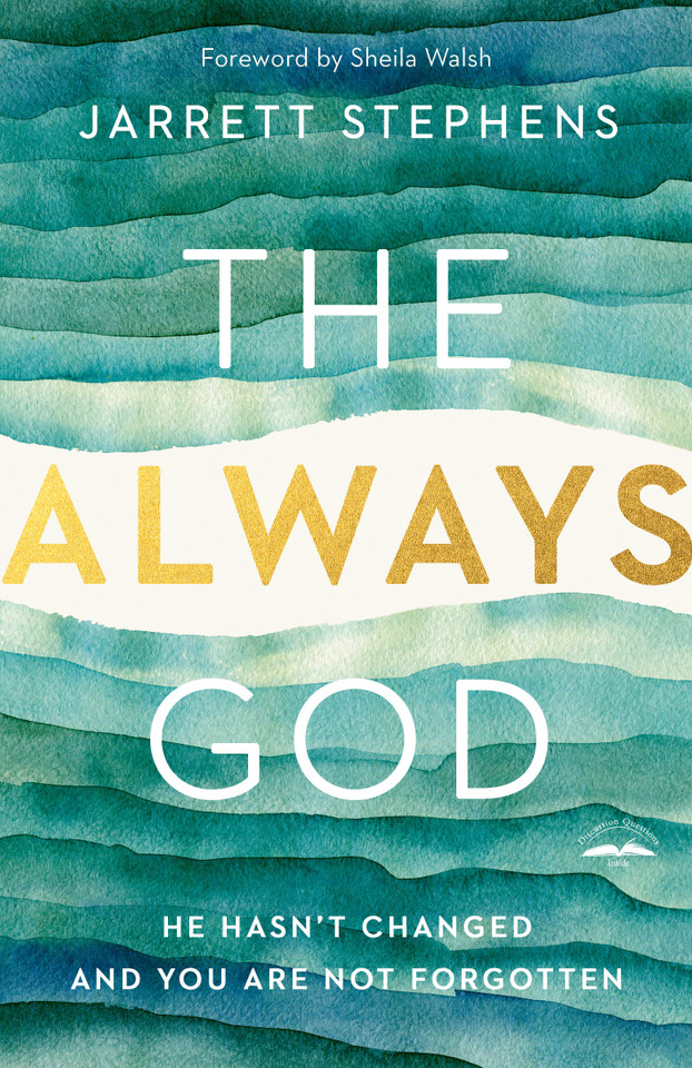 The Always God: He Hasn't Changed and You Are Not Forgotten book cover by Jarrett Stephens