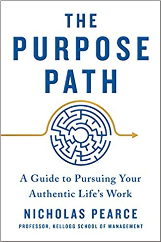 The Purpose Path: A Guide to Pursuing Your Authentic Life's Work [Hardcover] Cover