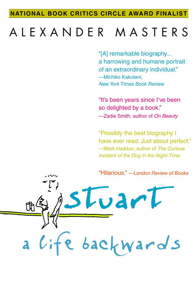 Stuart: A Life Backwards book cover by Alexander Masters
