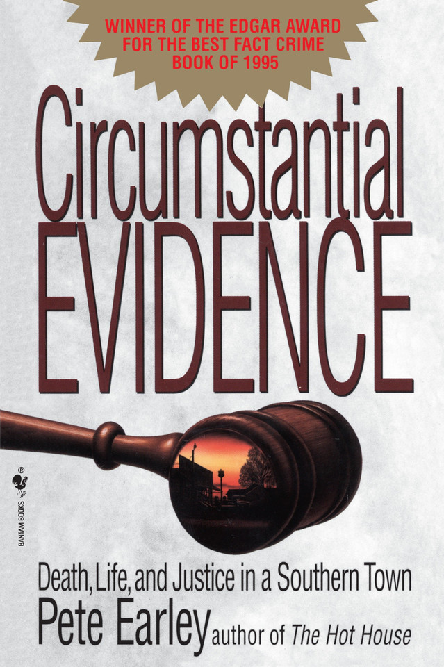 Circumstantial Evidence: Death, Life, and Justice in a Southern Town book cover by Pete Earley