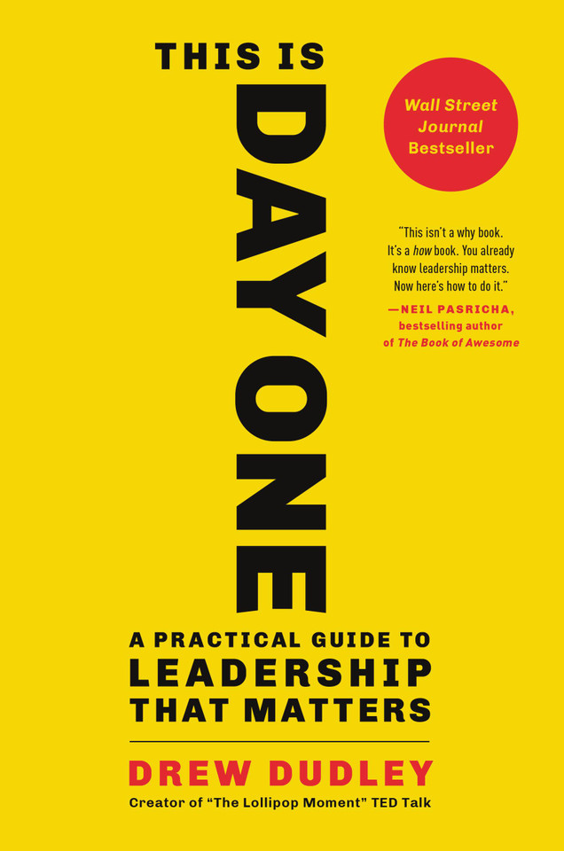 This Is Day One: A Practical Guide to Leadership That Matters book cover by Drew Dudley