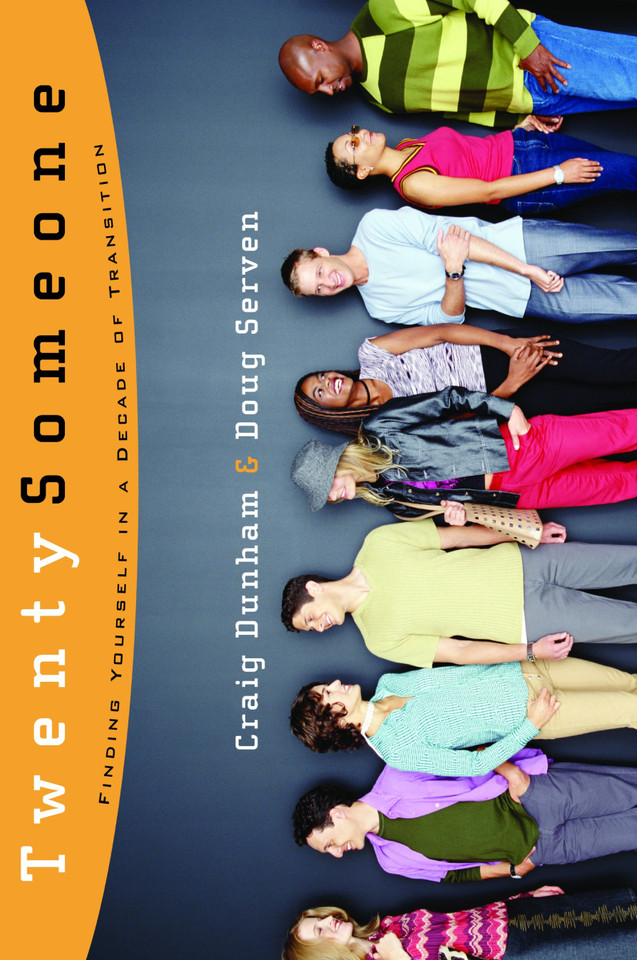 TwentySomeone: Finding Yourself in a Decade of Transition book cover by Craig Dunham, Doug Serven