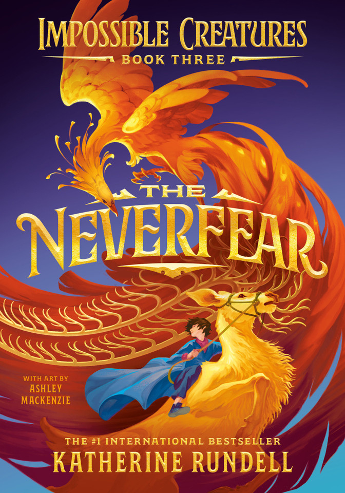 The Neverfear (Impossible Creatures) book cover by Katherine Rundell