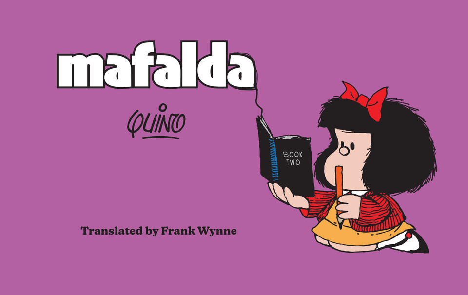 Mafalda: Book Two (Mafalda and Friends) book cover by Quino