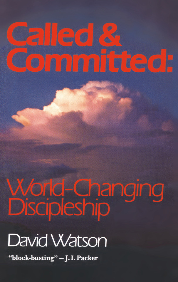 Called and Committed: World-Changing Discipleship book cover by David Watson