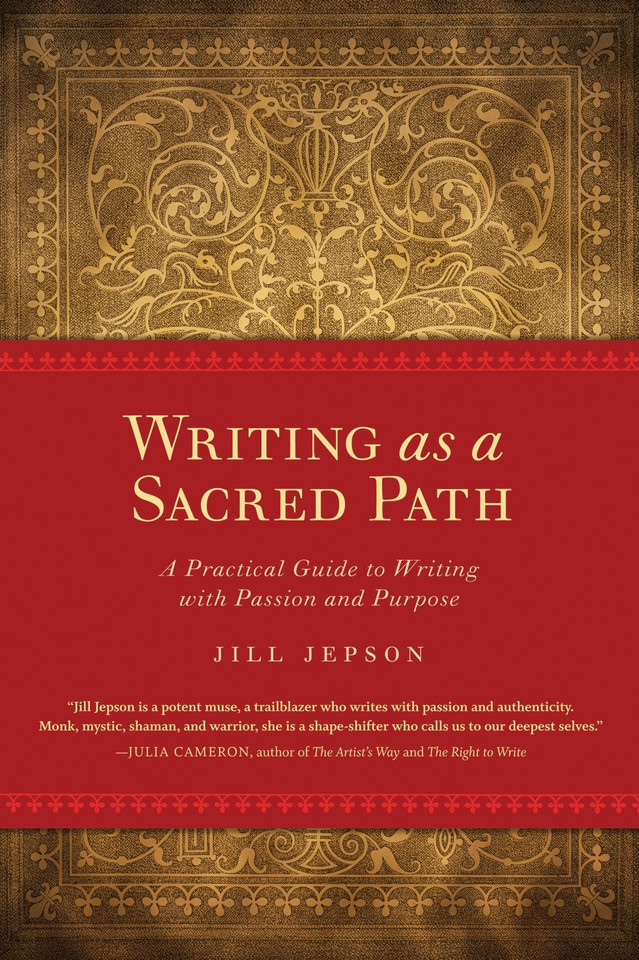 Writing as a Sacred Path: A Practical Guide to Writing with Passion and Purpose book cover by Jill Jepson