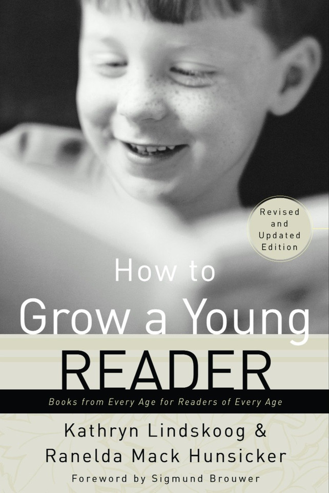 How to Grow a Young Reader: Books from Every Age for Readers of Every Age book cover by Kathryn Lindskoog, Ranelda Mack Hunsicker